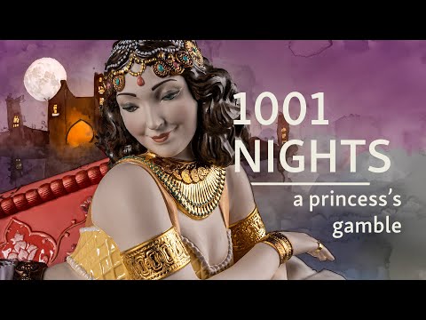 youtube video of lladro's princess Scheherazade. 